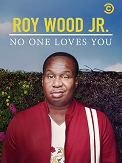 Poster of Roy Wood Jr.: No One Loves You