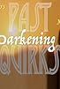 Primary photo for Past Quirks: A Darkening of Ages Primary photo for Past Quirks: A Darkening of Ages