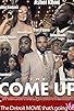 Primary photo for The Come Up Primary photo for The Come Up