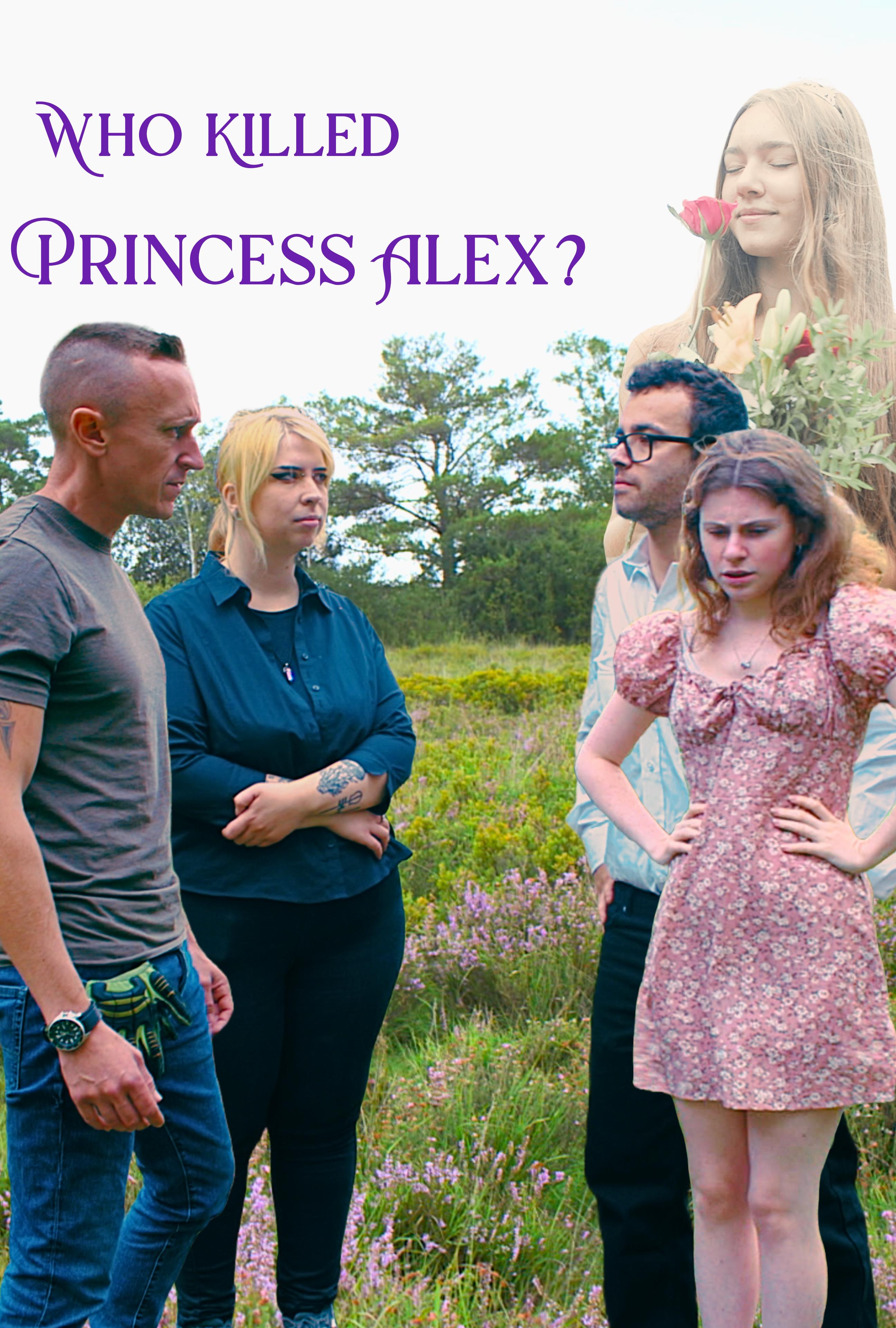 Who Killed Princess Alex?