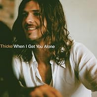 Primary photo for Thicke: When I Get You Alone