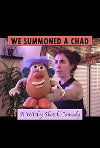 Primary photo for We Summoned a Chad