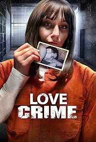 Primary photo for Love Crime Primary photo for Love Crime