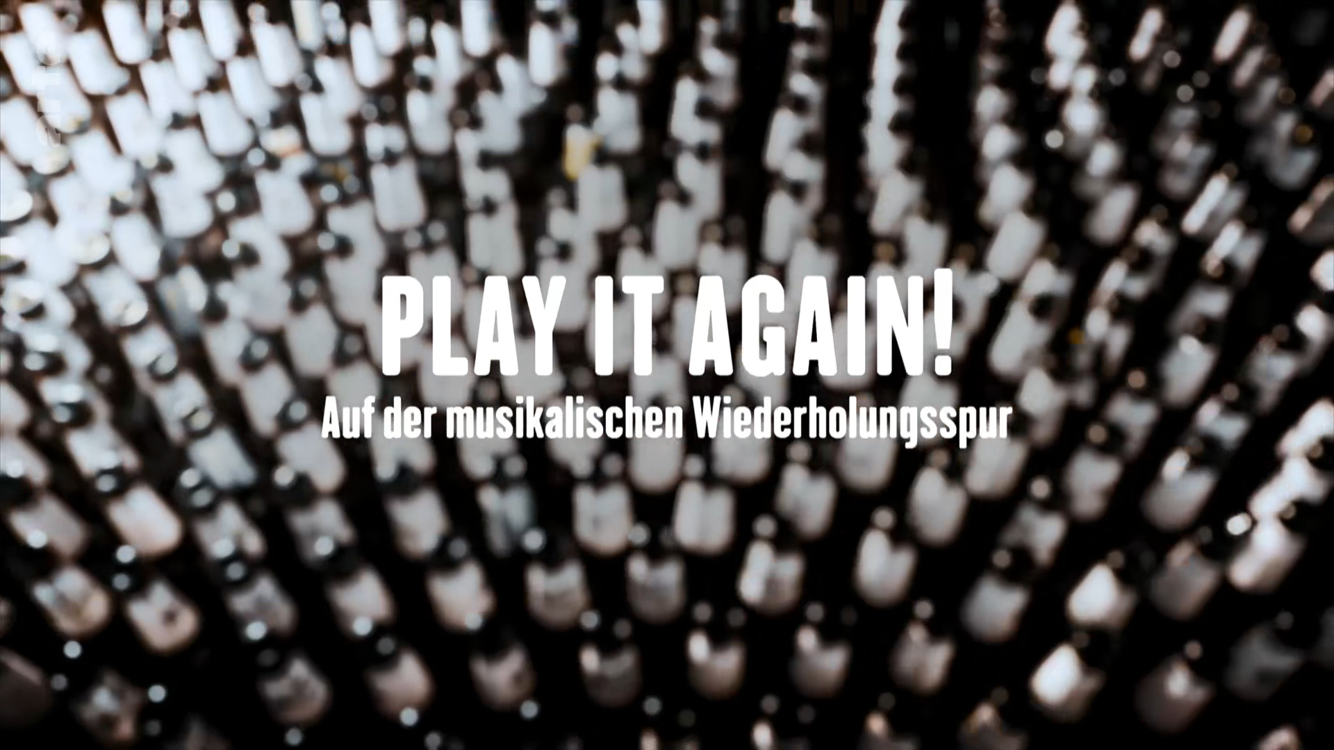 Play it Again! Auf der musikalischen Wiederholungsspur
