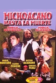 Primary photo for Michoacano hasta la muerte