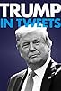 Primary photo for Trump in Tweets