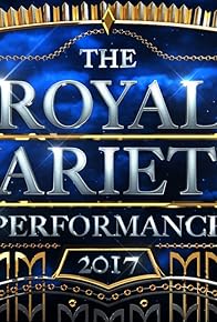 Primary photo for The Royal Variety Performance 2017 Primary photo for The Royal Variety Performance 2017