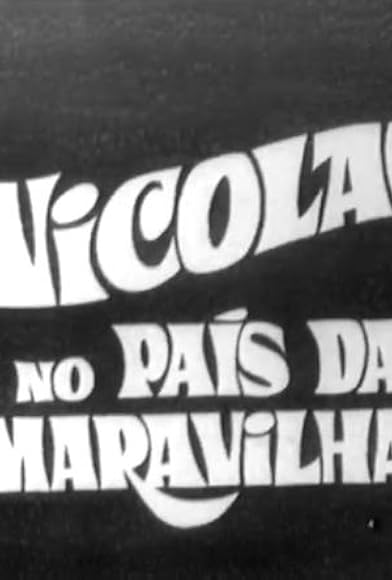 Primary photo for Nicolau no País das Maravilhas Primary photo for Nicolau no País das Maravilhas
