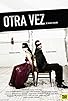 Primary photo for Otra vez