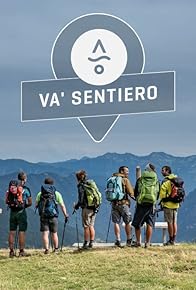 Primary photo for Va' Sentiero. L'Italia a Piedi