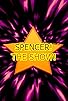 Primary photo for Spencer! the Show! Reboot Primary photo for Spencer! the Show! Reboot