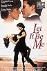 Primary photo for Let It Be Me Primary photo for Let It Be Me