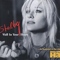 Primary photo for Shelby Lynne: Wall in Your Heart
