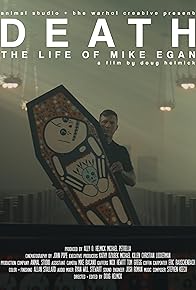 Primary photo for Death: The Life of Mike Egan