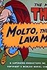 Primary photo for Molto, the Lava Man Primary photo for Molto, the Lava Man