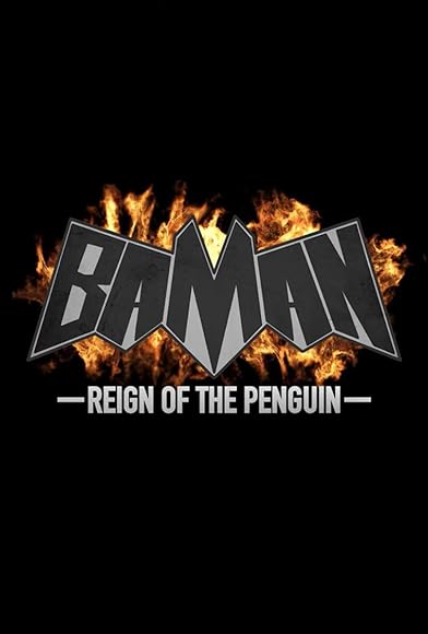 Primary photo for Baman: Reign of the Penguin Primary photo for Baman: Reign of the Penguin