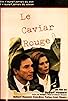 Primary photo for Le caviar rouge
