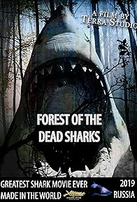 Primary photo for Forest of the Dead Sharks