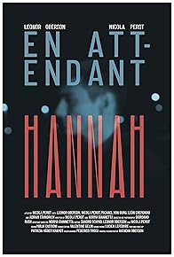 Primary photo for En attendant Hannah