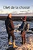 Primary photo for L'art de la chasse