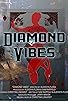 Primary photo for Diamond Vibes Primary photo for Diamond Vibes