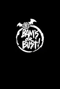 Primary photo for Bam's or Bust! Primary photo for Bam's or Bust!