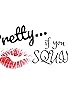 Primary photo for Pretty... If You Squint Primary photo for Pretty... If You Squint