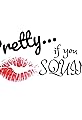 Pretty... If You Squint's primary photo