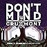 Primary photo for Don't Mind: Cruxmont
