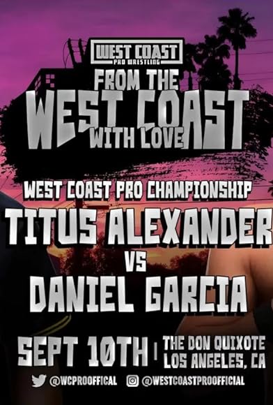 Primary photo for West Coast Pro Wrestling: From the West Coast with Love Primary photo for West Coast Pro Wrestling: From the West Coast with Love