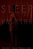 Primary photo for Sleepwalking