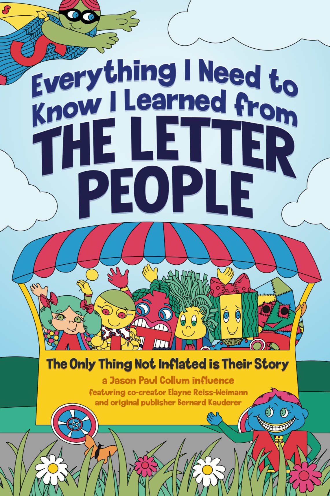 Everything I Need to Know I Learned from the Letter People