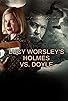 Primary photo for Lucy Worsley on Holmes vs Doyle Primary photo for Lucy Worsley on Holmes vs Doyle
