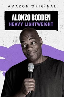 Poster of Alonzo Bodden: Heavy Lightweight
