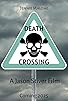 Primary photo for Death crossing Primary photo for Death crossing