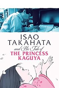 Primary photo for Isao Takahata and His Tale of Princess Kaguya Primary photo for Isao Takahata and His Tale of Princess Kaguya
