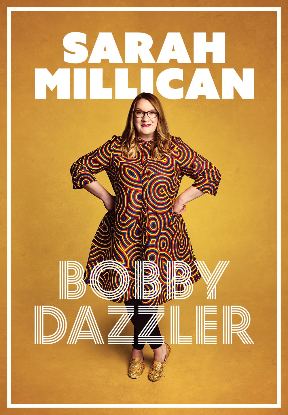 Sarah Millican  Bobby Dazzler