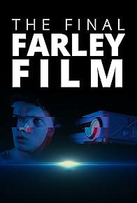 Primary photo for The Final Farley Film Primary photo for The Final Farley Film