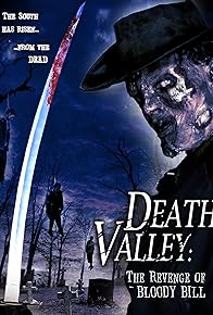Primary photo for Death Valley: The Revenge of Bloody Bill