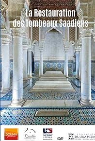 Primary photo for The restoration of the Saadian Tombs