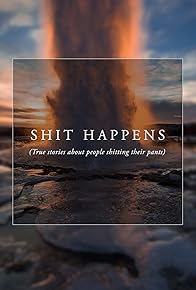 Primary photo for Shit Happens