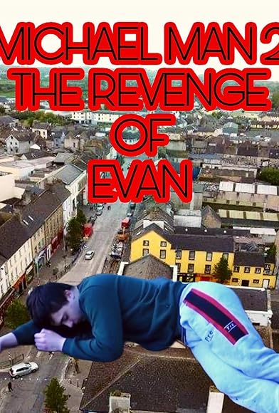 Primary photo for Michael Man 2 Revenge of Evan Primary photo for Michael Man 2 Revenge of Evan
