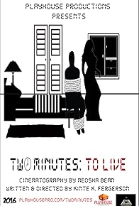 Primary photo for Two Minutes: To Live