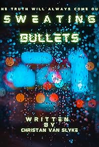 Primary photo for Sweating Bullets