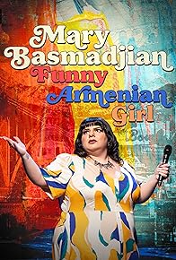 Primary photo for Mary Basmadjian: Funny Armenian Girl