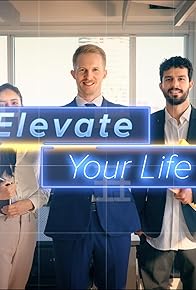 Primary photo for Elevate Your Life