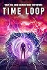 Primary photo for Time Loop Primary photo for Time Loop