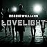 Primary photo for Robbie Williams: Lovelight Primary photo for Robbie Williams: Lovelight