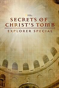 Primary photo for The Secret of Christ's Tomb Primary photo for The Secret of Christ's Tomb