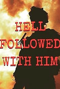 Primary photo for Hell Followed with Him
